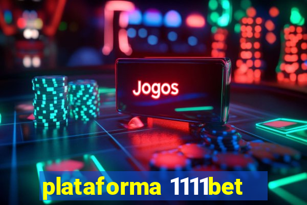 plataforma 1111bet