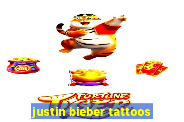 justin bieber tattoos