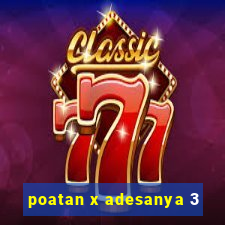 poatan x adesanya 3