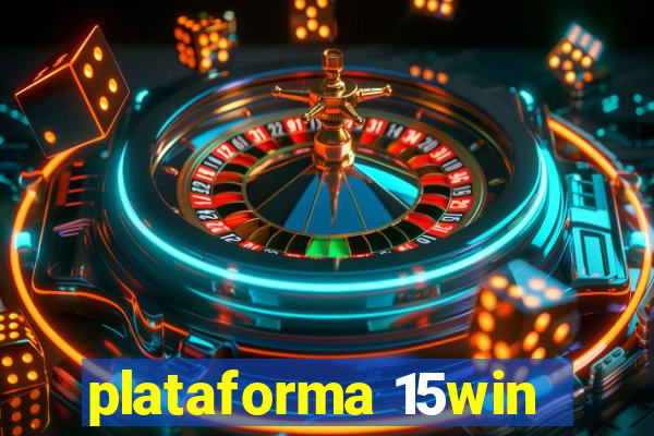 plataforma 15win