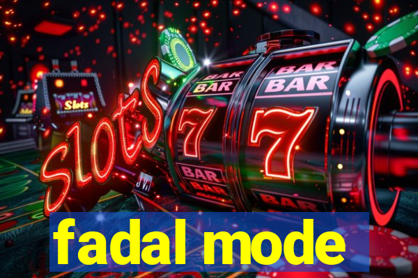 fadal mode