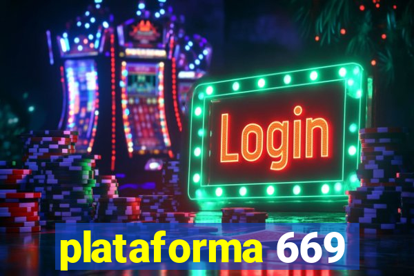 plataforma 669