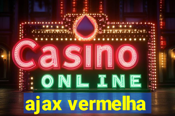 ajax vermelha