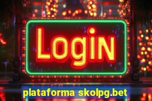 plataforma skolpg.bet