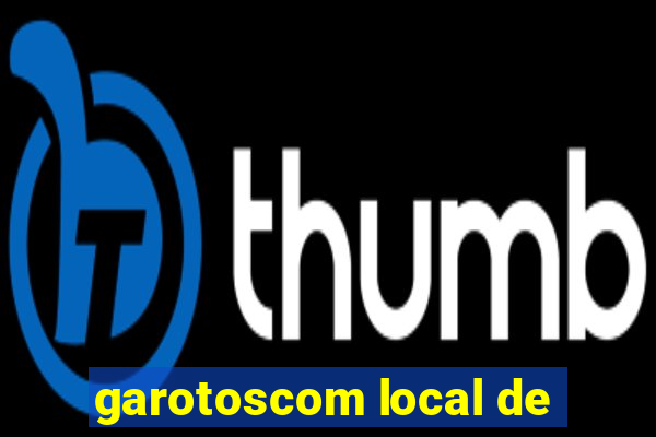 garotoscom local de