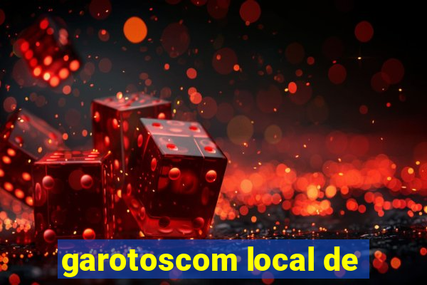 garotoscom local de