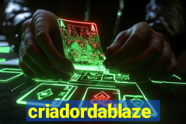 criadordablaze