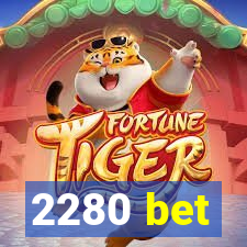 2280 bet