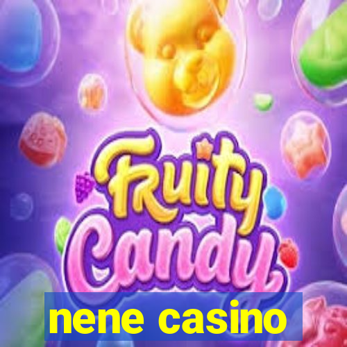 nene casino