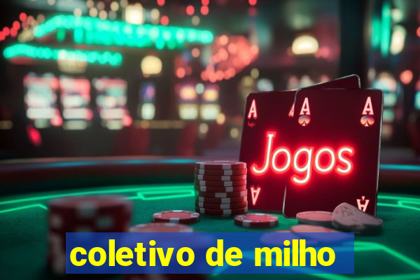 coletivo de milho