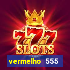 vermelho 555 plataforma de jogos