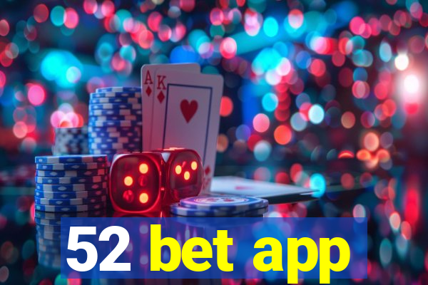 52 bet app