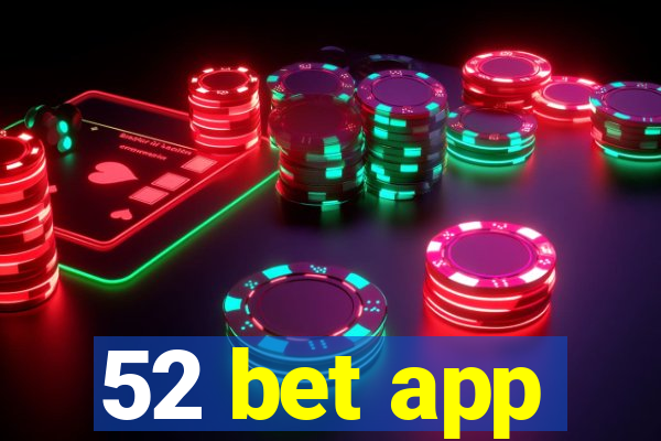 52 bet app