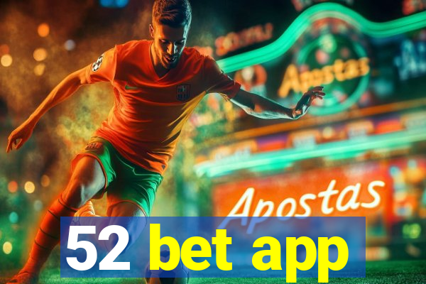 52 bet app