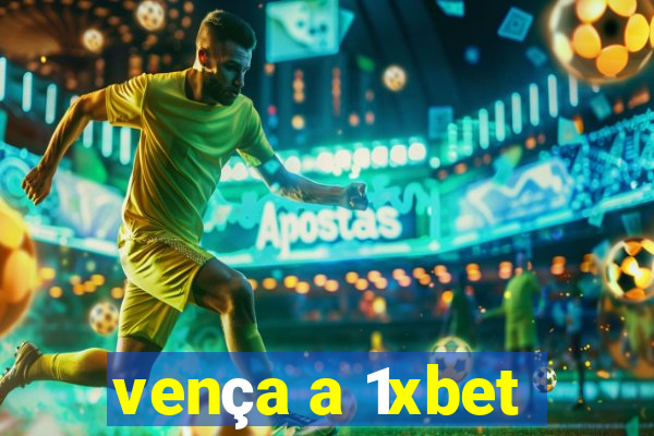 vença a 1xbet