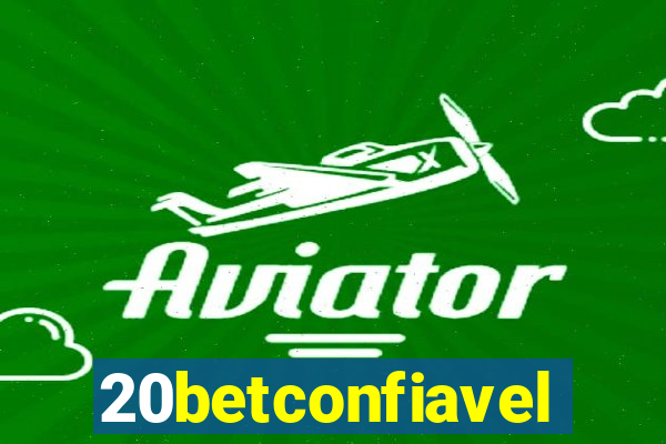 20betconfiavel