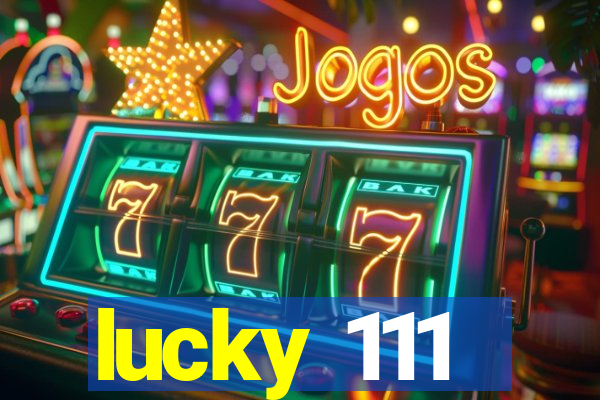 lucky 111