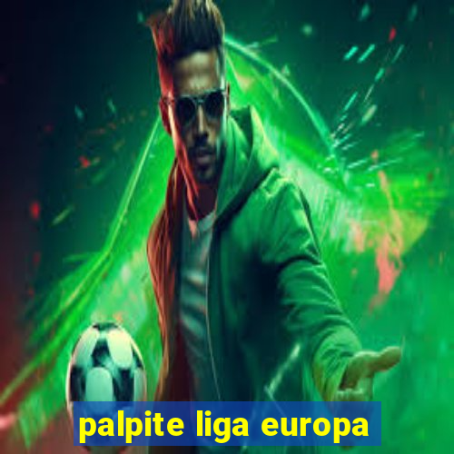 palpite liga europa