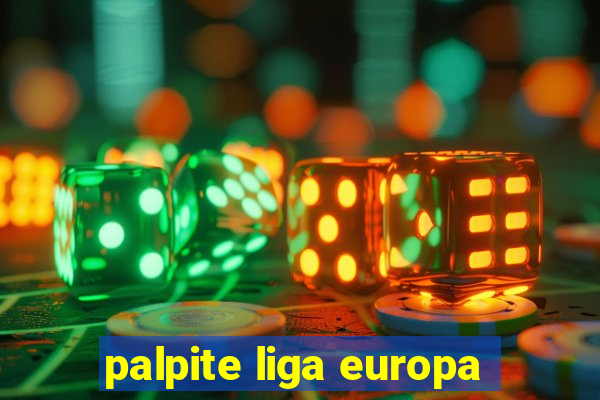 palpite liga europa