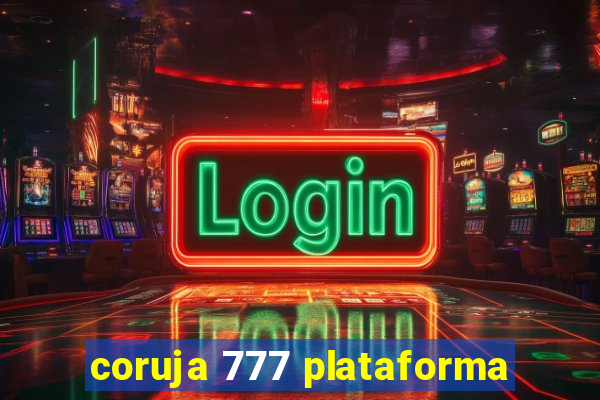 coruja 777 plataforma