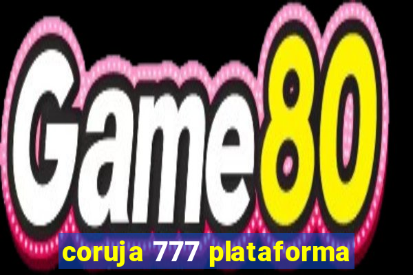 coruja 777 plataforma