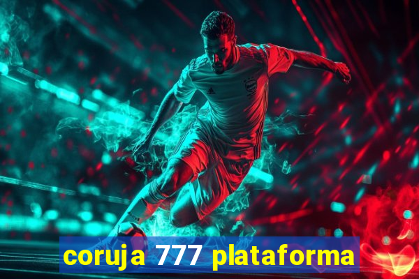 coruja 777 plataforma