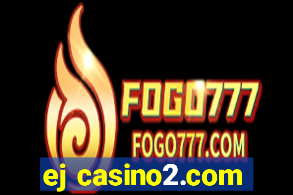 ej casino2.com