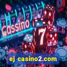 ej casino2.com