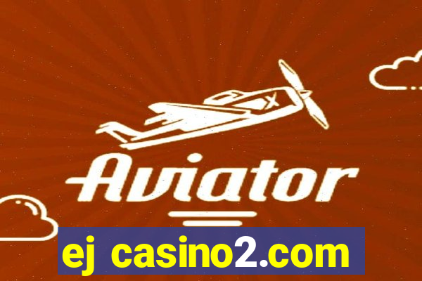 ej casino2.com