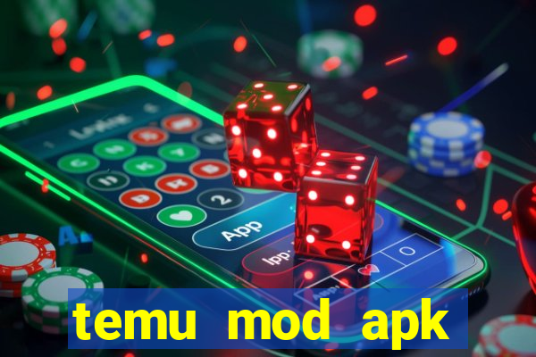 temu mod apk unlimited money