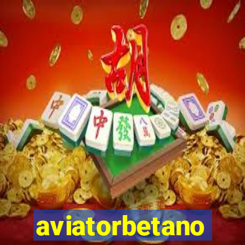 aviatorbetano