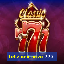 feliz ano novo 777