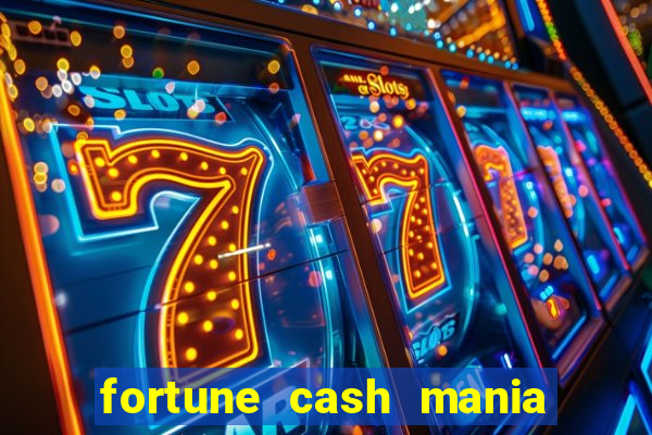 fortune cash mania demo grátis