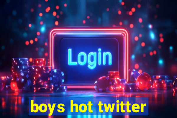 boys hot twitter