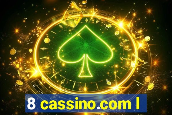 8 cassino.com l