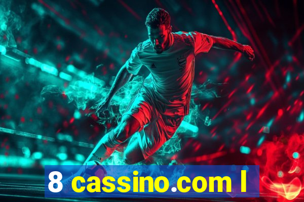 8 cassino.com l