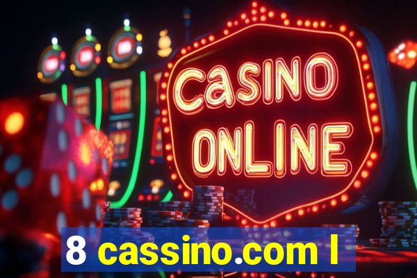 8 cassino.com l