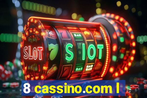 8 cassino.com l