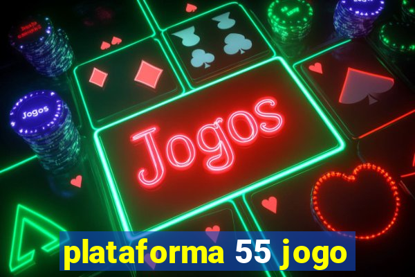 plataforma 55 jogo