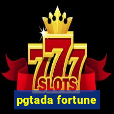 pgtada fortune