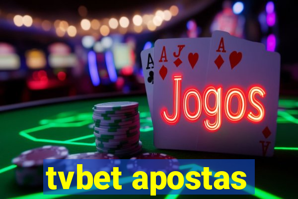 tvbet apostas