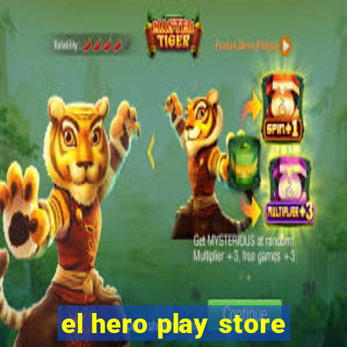 el hero play store