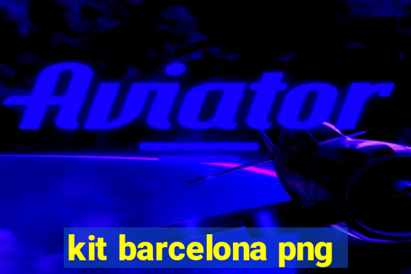 kit barcelona png