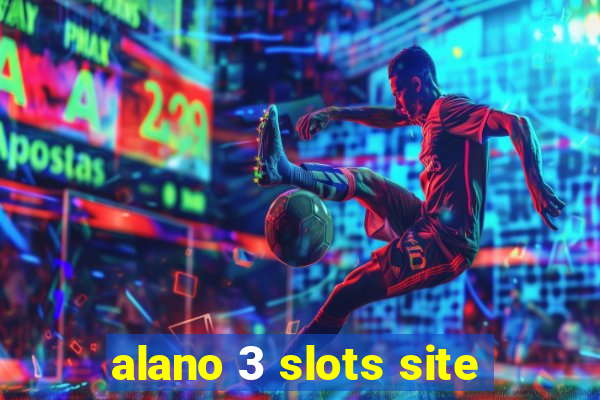 alano 3 slots site