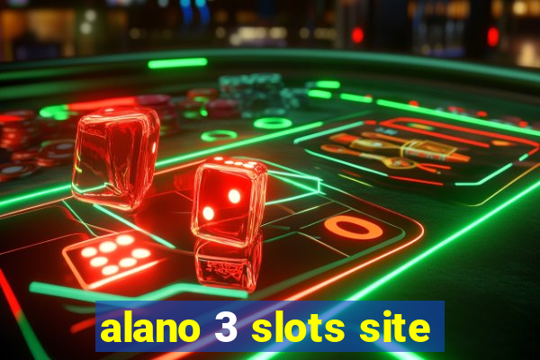 alano 3 slots site