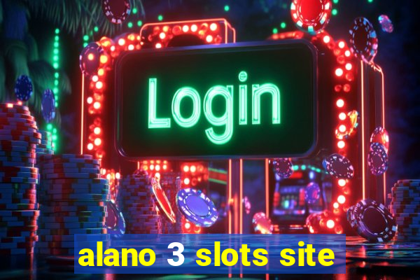 alano 3 slots site