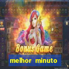 melhor minuto fortune ox