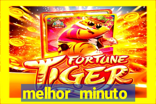 melhor minuto fortune ox