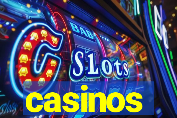 casinos