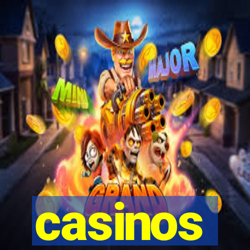 casinos